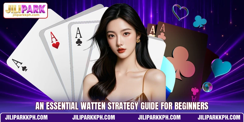 An essential watten strategy guide for beginners