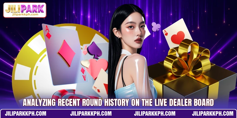 Analyzing recent round history on the live dealer board