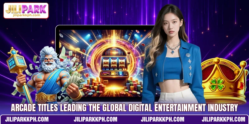 Arcade titles leading the global digital entertainment industry