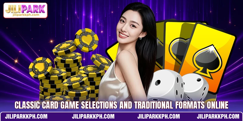 Classic card game selections and traditional formats online