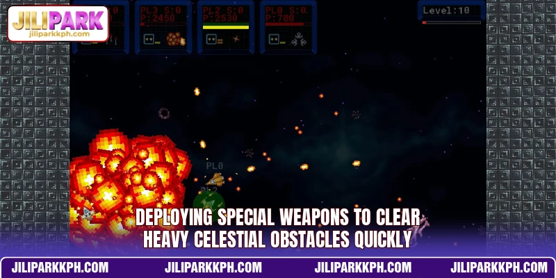 Deploying special weapons to clear heavy celestial obstacles quickly