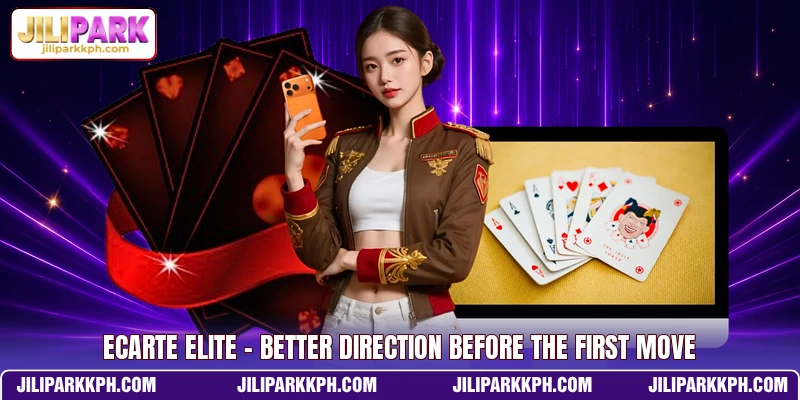 Ecarte Elite - Better Direction Before The First Move