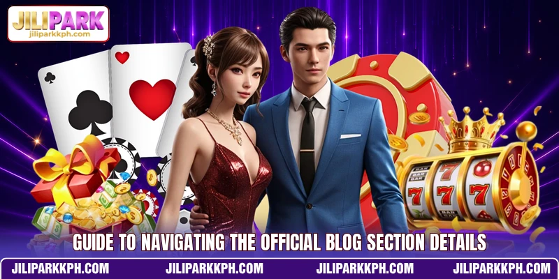 Guide to navigating the official blog section details Guide to navigating the official blog section details