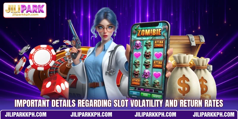 Important details regarding slot volatility and return rates