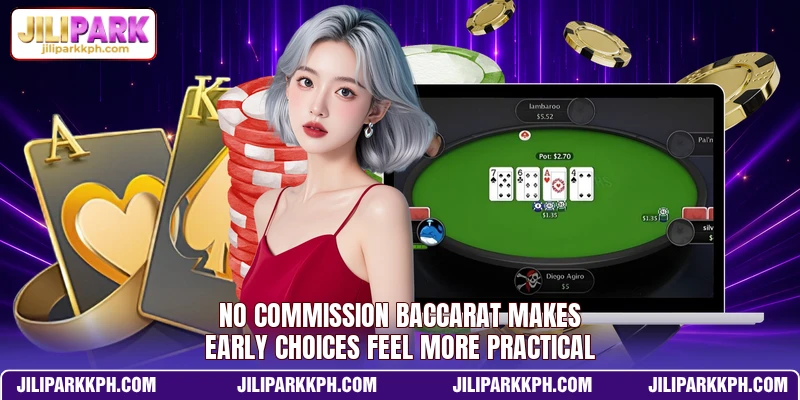 No Commission Baccarat Makes Early Choices Feel More Practical