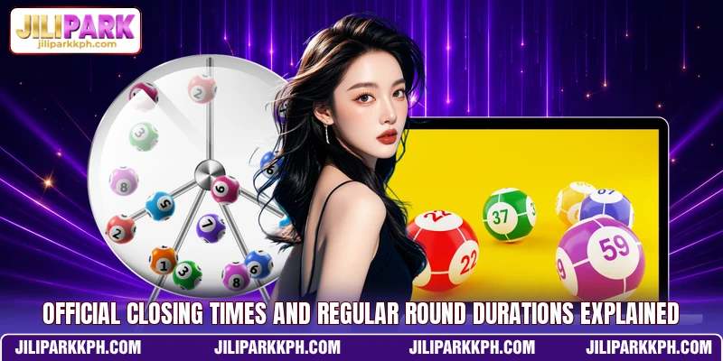 Official closing times and regular round durations explained