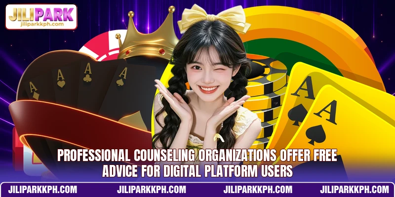 Professional counseling organizations offer free advice for digital platform users