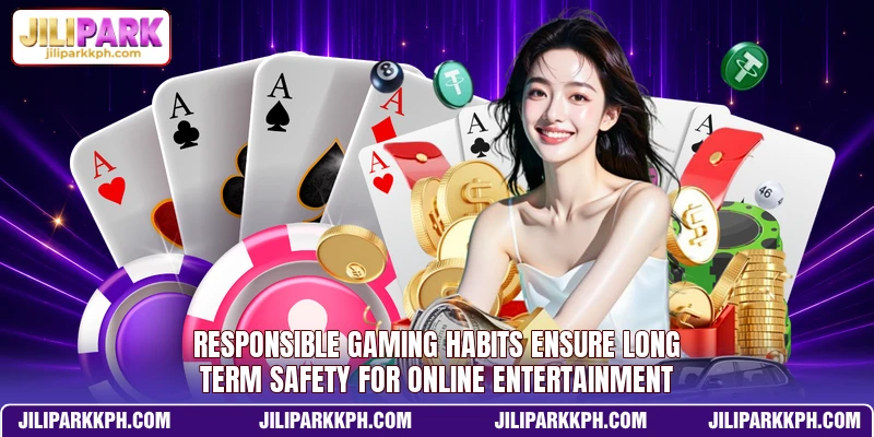 Responsible gaming habits ensure long term safety for online entertainment