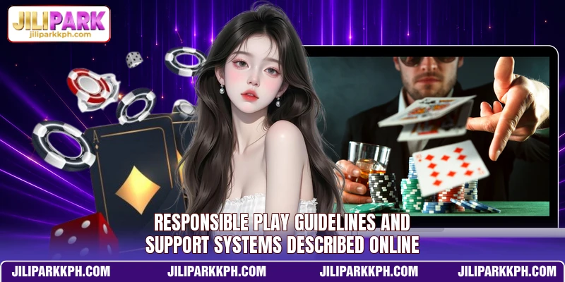 Responsible play guidelines and support systems described online