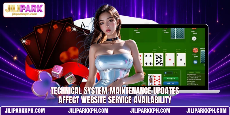 Technical system maintenance updates affect website service availability
