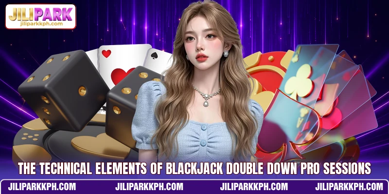 The technical elements of Blackjack Double Down Pro sessions